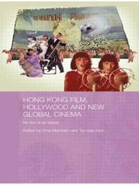 bokomslag Hong Kong Film, Hollywood and New Global Cinema