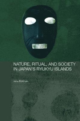 Arne Røkkum, Norway) Røkkum, Arne (Oslo University Museum of Cultural Heritage - Nature, Ritual, and Society in Japan's Ryukyu Islands, Häftad