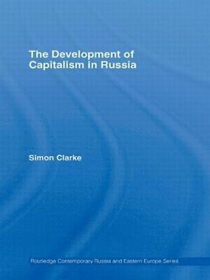 Simon Clarke, UK) Clarke, Simon (University of Warwick - Development of Capitalism in Russia, Häftad