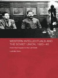 bokomslag Western Intellectuals and the Soviet Union, 1920-40