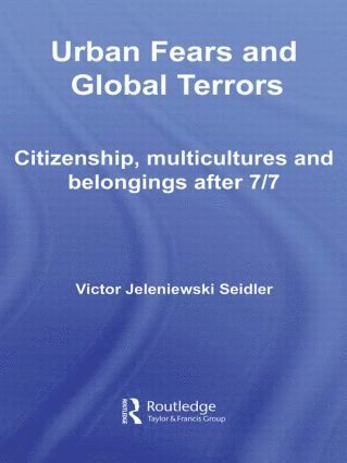 Urban Fears and Global Terrors 1