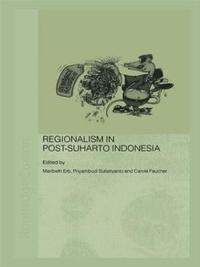 bokomslag Regionalism in Post-Suharto Indonesia