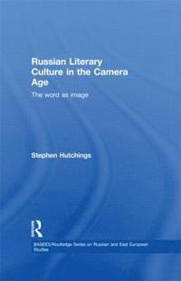 bokomslag Russian Literary Culture in the Camera Age