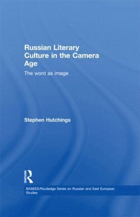 Stephen Hutchings - Russian Literary Culture in the Camera Age, Häftad