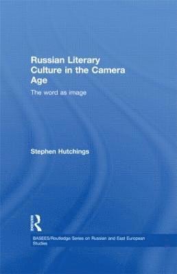 bokomslag Russian Literary Culture in the Camera Age