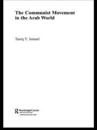 bokomslag The Communist Movement in the Arab World