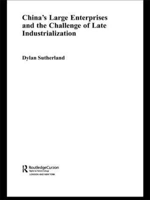 China's Large Enterprises and the Challenge of Late Industrialisation 1