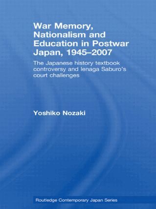 Yoshiko Nozaki - War Memory, Nationalism and Education in Postwar Japan, Häftad