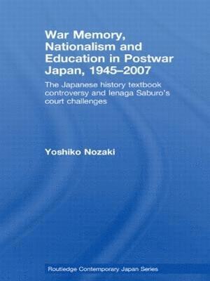 War Memory, Nationalism and Education in Postwar Japan 1