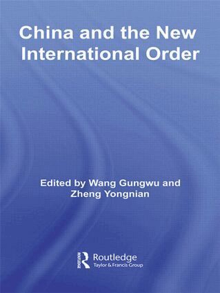 Wang Gungwu, Zheng Yongnian - China and the New International Order, Häftad