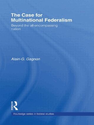 Alain-G. Gagnon - Case for Multinational Federalism, Inbunden