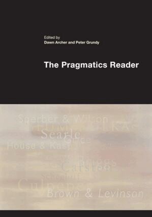 Dawn Archer, Peter Grundy - Pragmatics Reader, Häftad