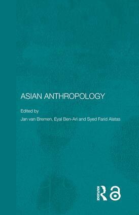 Jan Van Bremen, Eyal Ben-Ari, Syed Farid Alatas - Asian Anthropology, Häftad