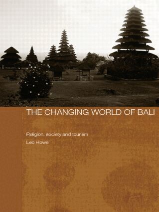 Leo Howe - Changing World of Bali, Häftad