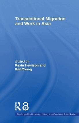Kevin Hewison, Ken Young - Transnational Migration and Work in Asia, Häftad