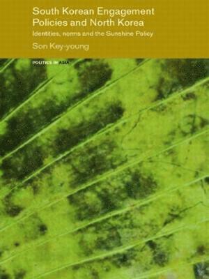 Key-young Son, UK) Son, Key-young (University of Sheffield, Key-Young Son - South Korean Engagement Policies and North Korea, Häftad