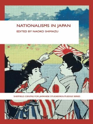 Naoko Shimazu - Nationalisms in Japan, Häftad