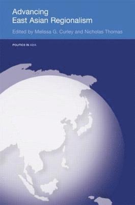 Advancing East Asian Regionalism 1