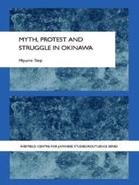 bokomslag Myth, Protest and Struggle in Okinawa