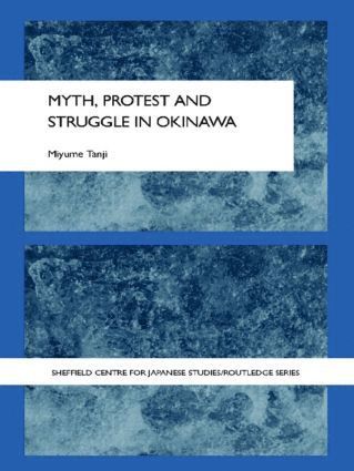 bokomslag Myth, Protest and Struggle in Okinawa