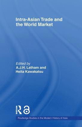 bokomslag Intra-Asian Trade and the World Market