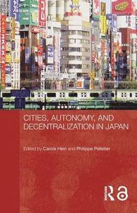 bokomslag Cities, Autonomy, and Decentralization in Japan
