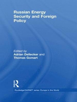 Russian Energy Security and Foreign Policy 1