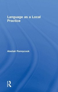 bokomslag Language as a Local Practice