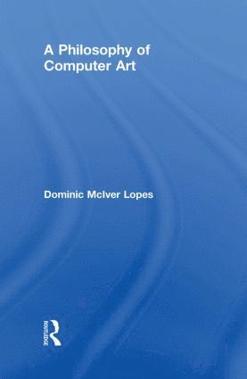 Philosophy of Computer Art