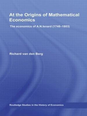 At the Origins of Mathematical Economics 1
