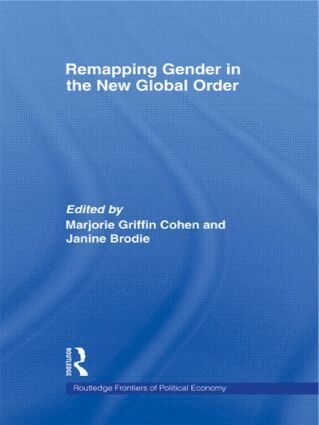 Marjorie Griffin-Cohen, Janine Brodie - Remapping Gender in the New Global Order, Häftad