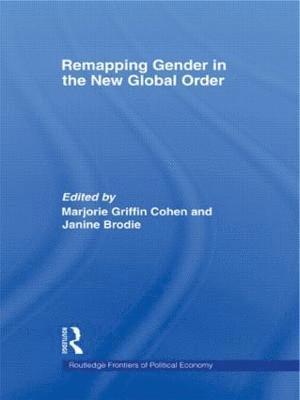 Remapping Gender in the New Global Order 1