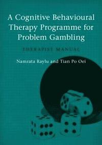 bokomslag A Cognitive Behavioural Therapy Programme for Problem Gambling