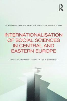 bokomslag Internationalisation of Social Sciences in Central and Eastern Europe