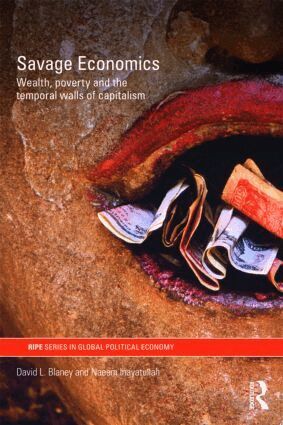 David L. Blaney, Naeem Inayatullah - Savage Economics, Häftad