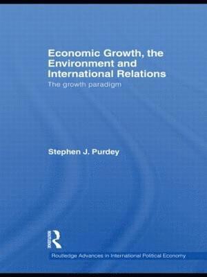 bokomslag Economic Growth, the Environment and International Relations