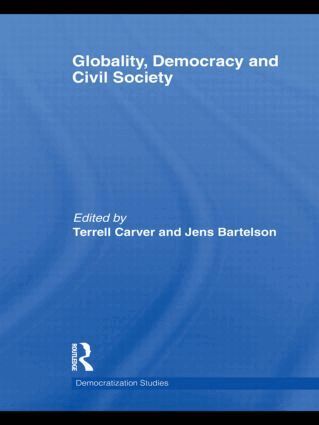 Terrell Carver, Jens Bartelson - Globality, Democracy and Civil Society, Inbunden