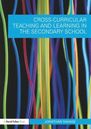 Cross-Curricular Teaching and Learning in the Secondary School 1