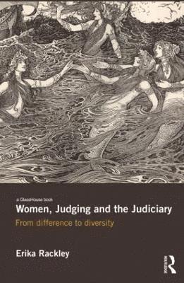 Women, Judging and the Judiciary 1
