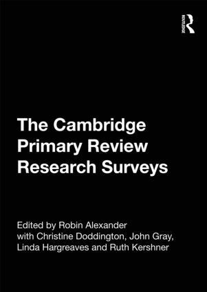 Robin Alexander, Christine Doddington, John Gray, Linda Hargreaves, Ruth Kershner - Cambridge Primary Review Research Surveys, Inbunden