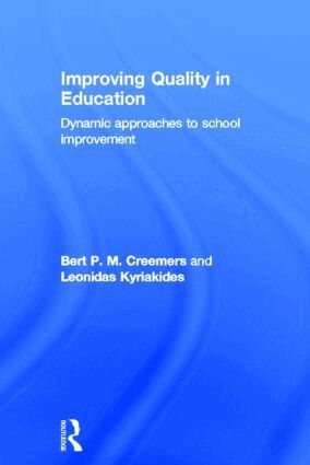 Bert P.M. Creemers, Leonidas Kyriakides - Improving Quality in Education, Inbunden
