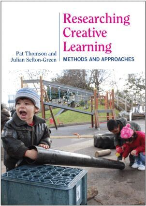 Pat Thomson, Julian Sefton-Green - Researching Creative Learning, Häftad