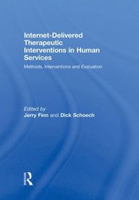 bokomslag Internet-Delivered Therapeutic Interventions in Human Services