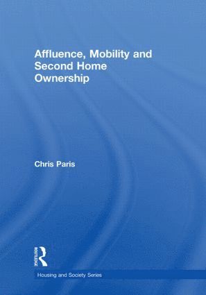 Affluence, Mobility and Second Home Ownership 1