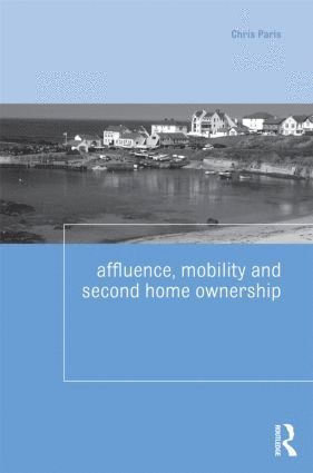 bokomslag Affluence, Mobility and Second Home Ownership