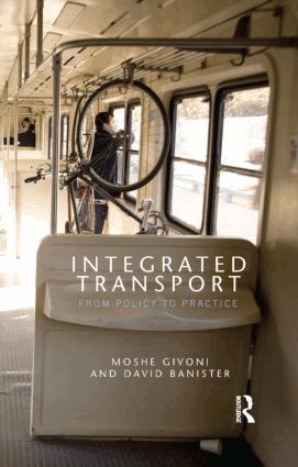 Moshe Givoni, David Banister - Integrated Transport, Inbunden