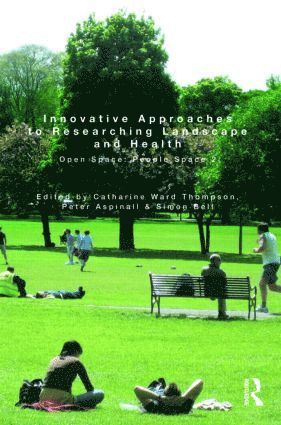 Innovative Approaches to Researching Landscape and Health 1