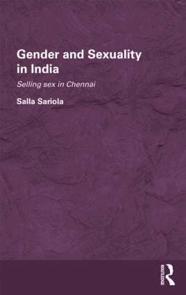 Salla Sariola - Gender and Sexuality in India, Inbunden