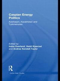 bokomslag Caspian Energy Politics