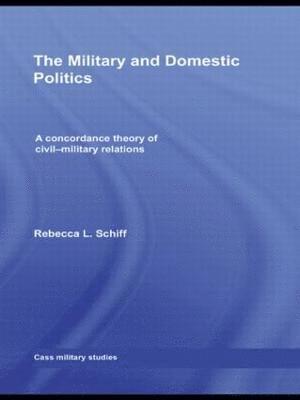 bokomslag The Military and Domestic Politics